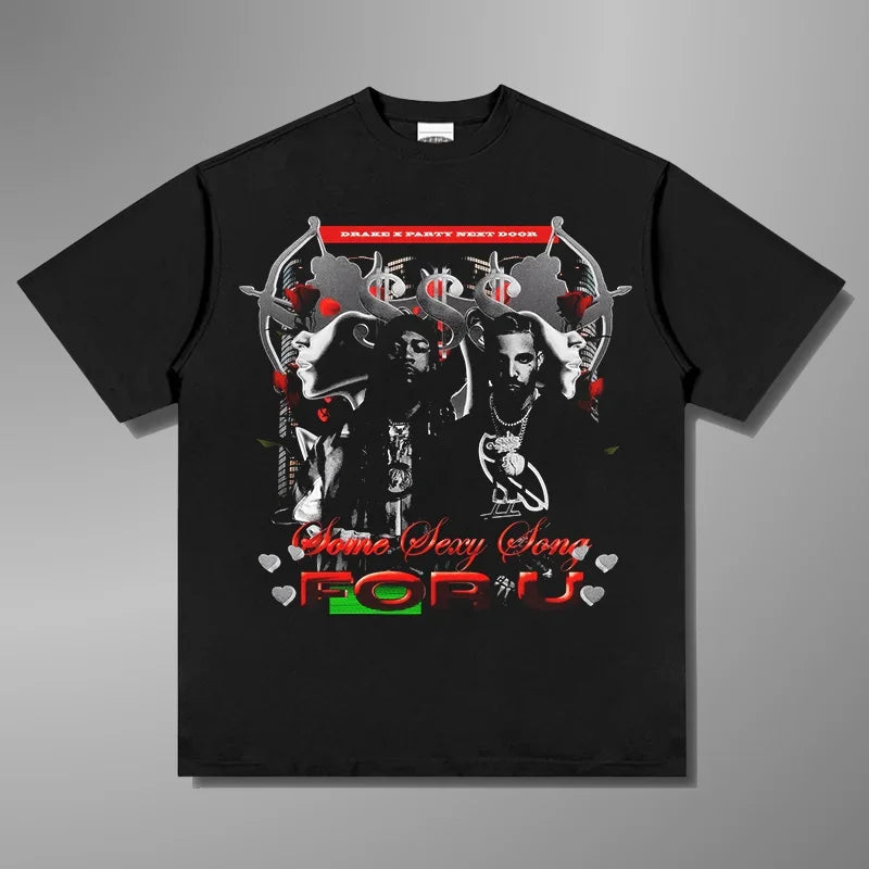 Drake und PartyNextdoor ein Sexlied 4 u 2025 T-Shirt Männer Frauen Harajuku O-Neck Sommer Freizeit-T-Shirt-Baumwolltops Kleidung Tee